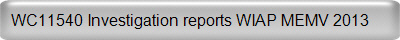 WC11540 Investigation reports WIAP MEMV 2013