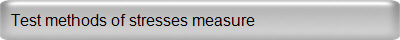 Test methods of stresses measure