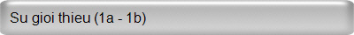 Su gioi thieu (1a - 1b)