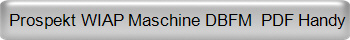 Prospekt WIAP Maschine DBFM  PDF Handy
